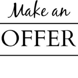 Make an Offer and We'll meet in the middle!!
